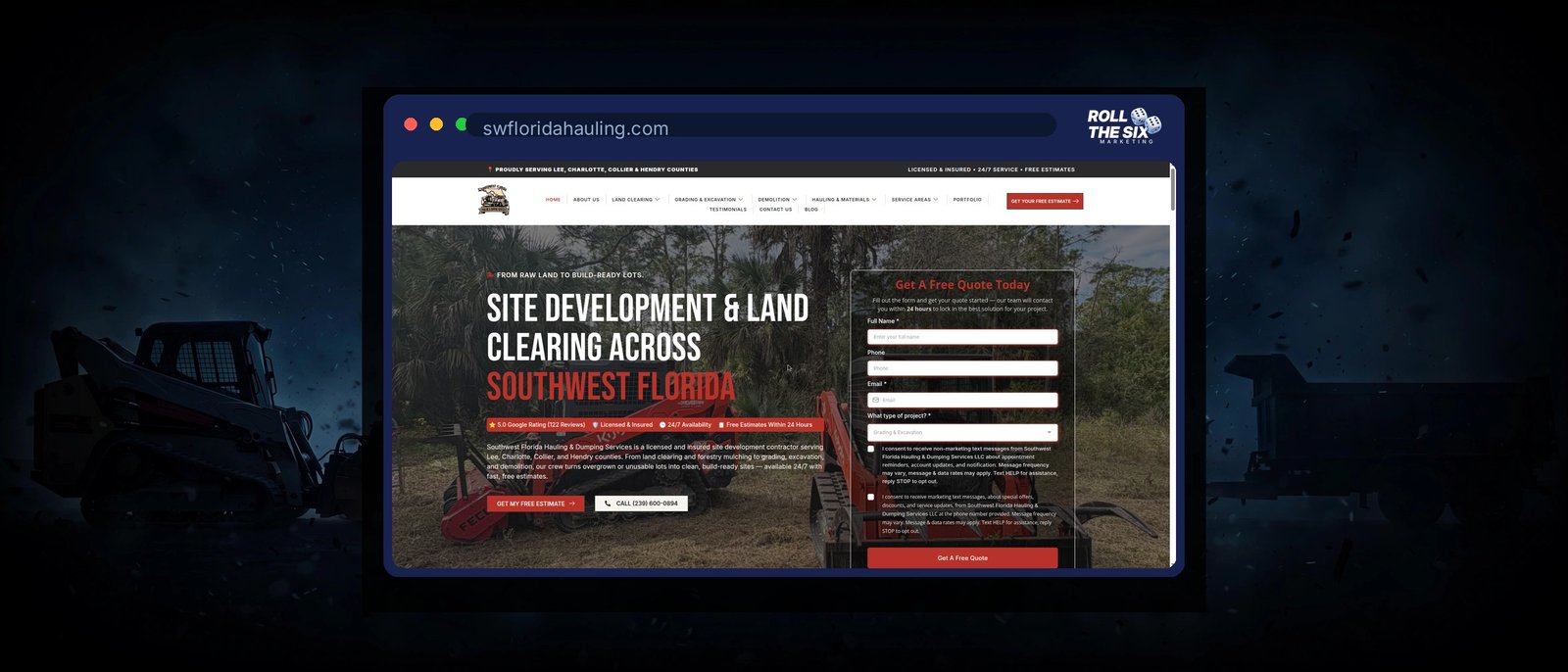 Southwest Florida Hauling & Dumping website homepage designed by Roll the Six Marketing, showing land clearing equipment, a free quote form and 5.0 Google rating for a SWFL site development contractor